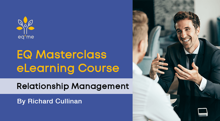 EQ Masterclass Series: Relationship Management - eq4me